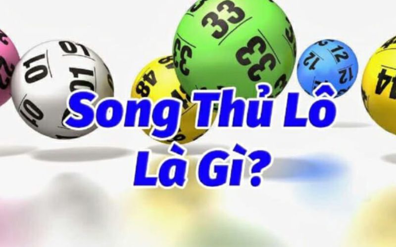 Khái niệm song thủ lô là gì?